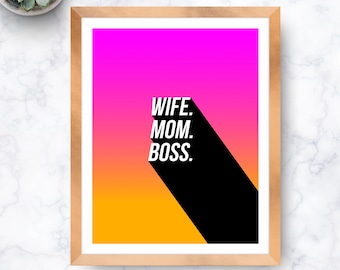 Wife Mom Boss, Printable Decor, Wall Art, Inspirational Quote, Minimal, Digital Download, Multiple Sizes, Instant Download