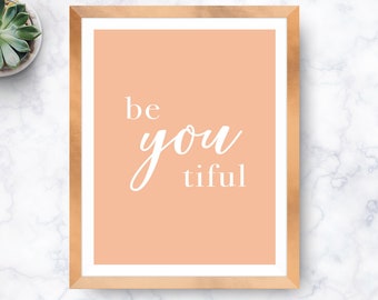 beYOUtiful, Printable Decor, Peach, White, Wall Art, Inspirational Quote, Beautiful, Digital Download, Multiple Sizes, Instant Download