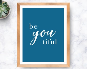 beYOUtiful, Printable Decor, Teal, White, Wall Art, Inspirational Quote, Beautiful, Digital Download, Multiple Sizes, Instant Download