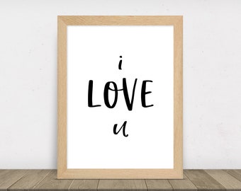 I love you Printable, Wall Art, Simple, Minimal, Digital Download, Multiple Sizes, Instant Download