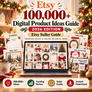 Peut inclure: Un guide de produits numériques intitulé Etsy 100,000+ Digital Product Ideas Guide 2026 Edition Etsy Seller Guide. L'image montre un écran d'ordinateur portable affichant divers modèles, planificateurs et décorations murales sur le thème de Noël.