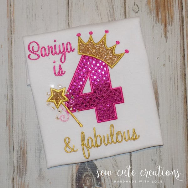 Four and fabulous Birthday shirt, 4 and fabulous Princess party outfit, Fourth 4th birthday shirt, Glitter princess, Sew cute creations