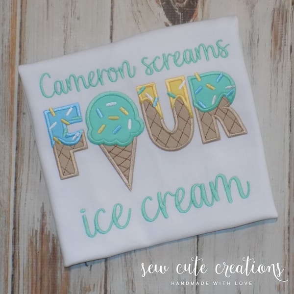 I Scream Four Ice Cream, Four Ever Sweet Ice Cream birthday shirt, Ice Cream 4th birthday outfit, Fourth birthday, Sew Cute Creations