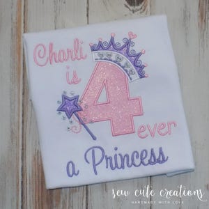 Four ever a Princess 4th Birthday shirt for girls, Glitter Royalty party outfit, Custom Embroidered tee, Sew cute creations