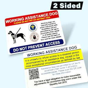 May include: Two-sided, rectangular cards for working assistance dogs. The top card is red and white, with a dog graphic and text: "WORKING ASSISTANCE DOG, PLEASE DO NOT PET OR DISTRACT DOG." The bottom card is white and yellow, with text about access.