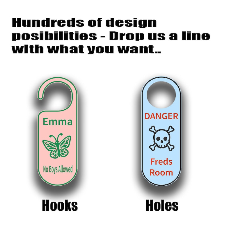 K&ouml;nnte beinhalten: Zwei T&uuml;rschilder. Eines ist rosa mit einem gr&uuml;nen Schmetterling, dem Namen "Emma" und "No Boys Allowed". Das andere ist blau mit einem Totenkopf und gekreuzten Knochen, dem Wort "Danger" und "Freds Room". Das Bild enth&auml;lt auch den Text "Hundreds of design possibilities - Drop us a line with what you want.." und die W&ouml;rter "Hooks" und "Holes".