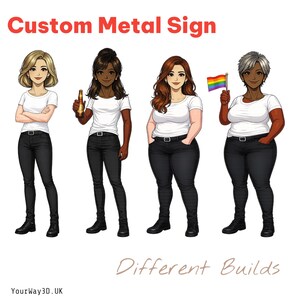 May include: A custom metal sign featuring four illustrated figures with different body builds, all wearing white t-shirts and black pants. The text Custom Metal Sign, Different Builds, and YourWay3D.UK is visible. One figure holds a beer bottle, another a rainbow flag.