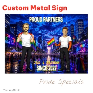 May include: A custom metal sign featuring an illustration of two men standing in a city at night. The text reads PROUD PARTNERS, JAX & NATHAN, and SINCE 2022. One figure wears a rainbow flag as a cape, while the other holds a small rainbow flag.