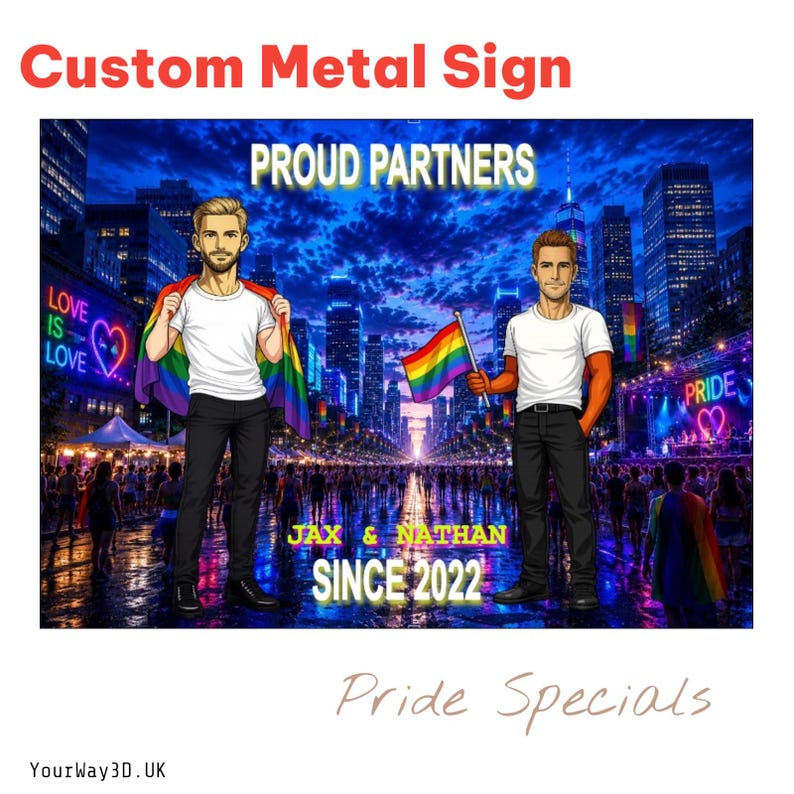 May include: A custom metal sign featuring an illustration of two men standing in a city at night. The text reads PROUD PARTNERS, JAX & NATHAN, and SINCE 2022. One figure wears a rainbow flag as a cape, while the other holds a small rainbow flag.
