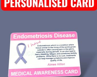 Endometriosis Disease Personalised Medical Awarness Card | UK Made | Medical Alert
