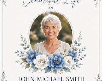 Può includere: Biglietto commemorativo con foto di una donna, circondato da composizioni floreali blu e bianche. Il testo recita "Celebrating the Beautiful Life of John Michael Smith" con le date 12 marzo 1950 - 10 maggio 2024 e una citazione confortante.