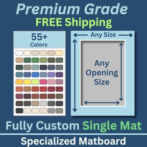 Fully Custom Premium Matboard Any Size | 50+ Colors | Acid Free | Custom Matboard | Any Opening and Outer Size | White Core | Single Matte