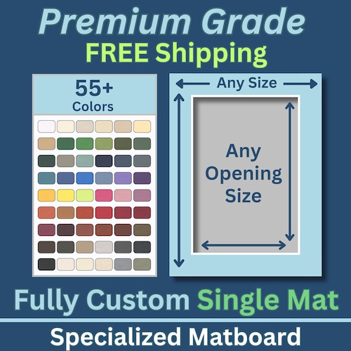 Fully Custom Premium Matboard Any Size | 50+ Colors | Acid Free | Custom Matboard | Any Opening and Outer Size | White Core | Single Matte