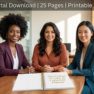May include: Three women in business attire sit around a wooden table. A spiral-bound planner with the text "The Woman of Color in Corporate Planner" is open on the table. The image also contains the text "Digital Download | 25 Pages | Printable PDF".