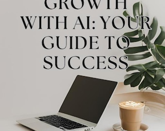 Mastering Tiktok Growth with AI -  Your Guide to Success