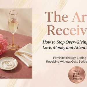 May include: A still life arrangement featuring a pink peony, a champagne flute, and a small dish with pearls on a pink surface. The image includes the text "The Art of Receiving" and details about the ebook.