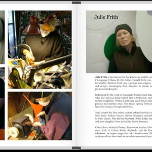 May include: A collage of images showcasing the work of Julie Frith, a kinetic art sculptor. The images show her working on her art, as well as examples of her finished pieces. The text on the page reads "Julie Frith" and provides a brief biography of the artist.