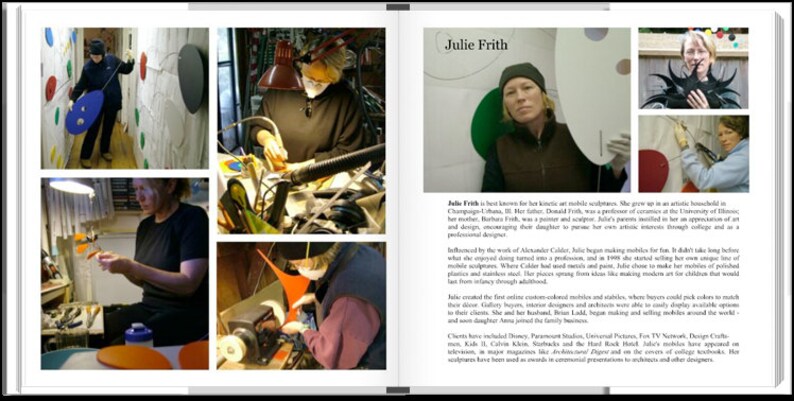 May include: A collage of images showcasing the work of Julie Frith, a kinetic art sculptor. The images show her working on her art, as well as examples of her finished pieces. The text on the page reads "Julie Frith" and provides a brief biography of the artist.