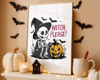 Divertente stampa artistica di una strega scheletro di Halloween, con citazione "Strega per favore" (download digitale)