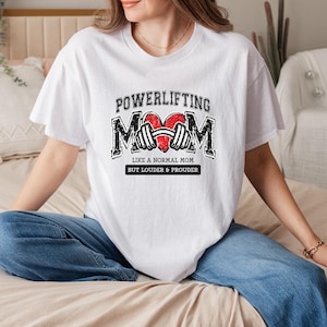 Powerlifting Mom-T-shirt, sterke moeder als een normale moeder, maar sterker, grappig T-shirt voor fitnessliefhebbers