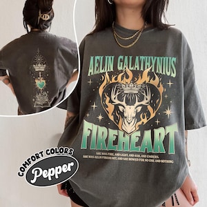 Aelin Galathynius Fireheart Comfort Colors Shirt, Terrasen TOG TShirt, SJM Inspire Two Sides, Kingsflame The Thirteen,Fantasy Bookish Merch