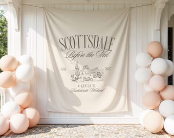 Scottsdale Bachelorette Tapestry Scottsdale Before the Veil Bachelorette Party Decorations Desert Bachelorette Banner Custom Tapestry