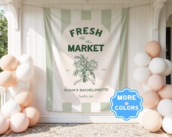 Fresh Off the Market Bridal Shower Sign Tapestry Bridal Custom Bachelorette Party Sign Personalize Banner Market Backdrop Floral Sign Custom