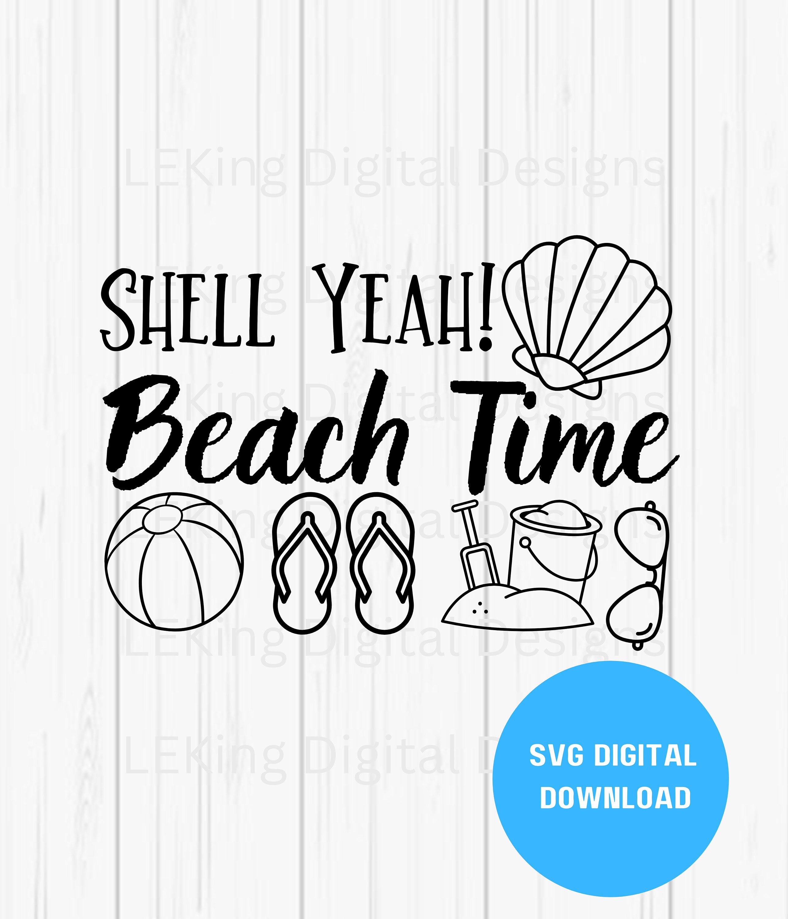 Shell Yeah Beach Time SVG - Etsy
