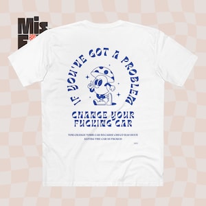 Formula 1 Tee: "Change Your F***ing Car" AS Colour 5001 image 1