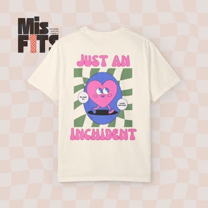 Just An Inchident Tシャツ | フォーミュラ 1 グッズ | Comfort Colors F1 Tシャツ