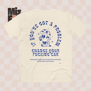 Formula 1 Tee: "Change Your F***ing Car" AS Colour 5001 image 3