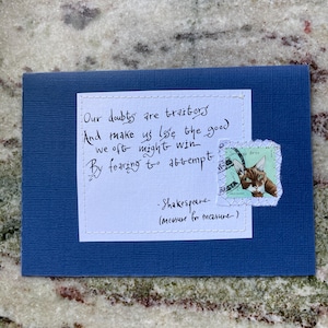 Handmade card Our doubts are traitors And make us lose the good we oft might win By fearing to attempt Shakespeare quote