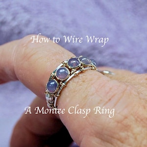 Wire Wrap Ring Tutorial: Montee Clasp Design (PDF Pattern Download) Step by Step