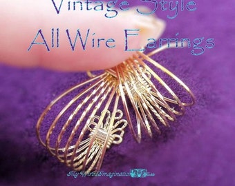 Earring Tutorial Vintage Style Earring All Wire  Earring, Wire Wrapping Earring Tutorial, Jewelry Pattern, PDF Instructions, Wire Wrapping