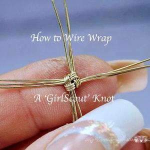 Girl Scout Knot in Wire Jewelry Component Tutorial, Digital Download