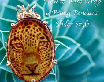 Wire Wrap Prong Pendant Tutorial: Slider Style Jewelry Pattern Step-by-Step PDF