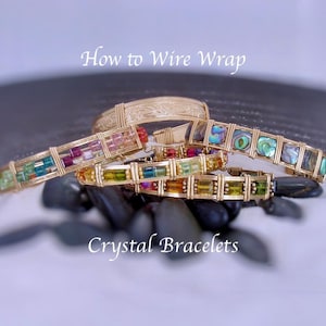 Crystal Bracelet Tutorial Wire Wrap Jewelry Tutorial, Intermediate  Bracelet Tutorial with Variations, How to Wire Wrap a Bracelet