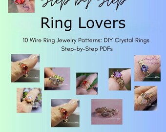 How to Make Rings, 10 Wire Ring Jewelry Patterns: DIY Crystal Rings Step-by-Step PDFs
