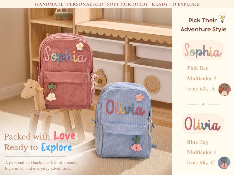 May include: Two corduroy backpacks, one pink and one blue, are shown. The pink backpack has the name "Sophia" in colourful letters, and the blue backpack has the name "Olivia". Both have a front pocket and decorative accents. The text "Packed with Love Ready to Explore" is also visible.