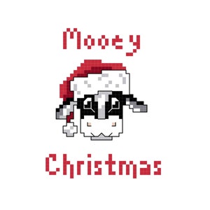 May include: A pixelated illustration of a cow wearing a red Santa hat. The text "Mooey Christmas" is written below the cow.