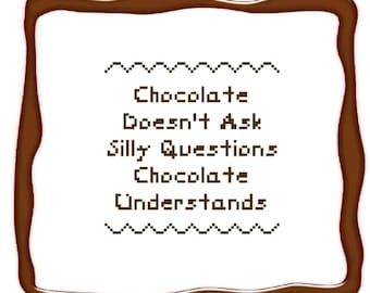 Chocolate diciendo patrón de punto de cruz Descarga digital instantánea en PDF