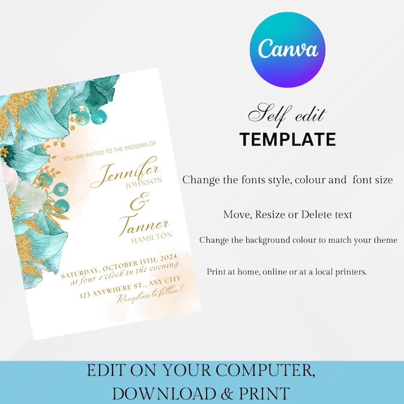 May include: A wedding invitation template with a teal and gold floral design. The text reads "You are invited to the wedding of Jennifer Johnson & Tanner Hamilton. Saturday, October 15th, 2024 at four o'clock in the evening. 123 Anywhere St., Any City. Reception to follow."