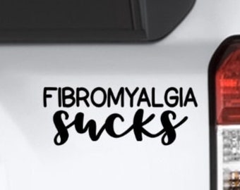 Fibromyalgia Sucks vinyl Decal Bumper Sticker, Fibro Warrior, Fibromyalgia Awareness, Chronic Illness, Spoonie Community, Spoonie Life