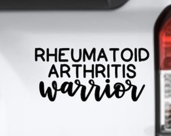 Rheumatoid Arthritis Warrior, Vinyl Decal Bumper Sticker, RA Awareness, Chronic Illness, Spoonie Life, Autoimmune Disease, Laptop, Window