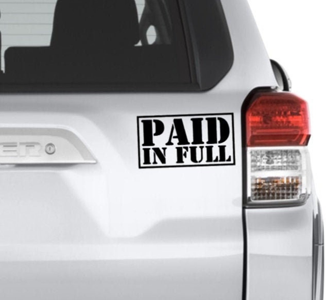 Paid in Full Vinyl Decal Sticker Bumper Sticker Dave Ramsey - Etsy