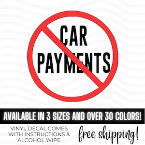 No Car Payments Vinyl Decal Bumper Sticker, Gazelle Intense, Dave Ramsey Car, Debt Is Dumb, Dave Ramsey Makes Me Drive This, Paid in Full image 1