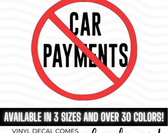 No Car Payments Vinyl Decal Bumper Sticker, Gazelle Intense, Dave Ramsey Car, Debt Is Dumb, Dave Ramsey Makes Me Drive This, Paid in Full