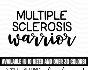Multiple Sclerosis Warrior Vinyl Decal Bumper Sticker, Laptop Tumbler decal, MS Awareness, Spoonie Life, Chronic Illness Sucks