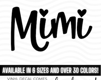 Mimi vinyl decal bumper sticker, Customized Grandmother Sticker, Grandparent's Day, Mimi Gift, Granny Nanny, Grandma's Taxi, Best Mimi Ever