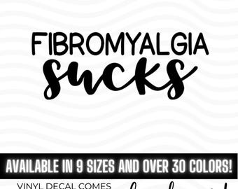 Fibromyalgia Sucks vinyl Decal Bumper Sticker, Fibro Warrior, Chronic Illness Awareness, Spoonie Community, Spoonie Life